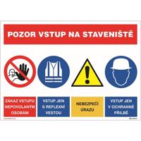 Pozor vstup na staveniště čtyřkombinace 297x210 mm formát A4 plast