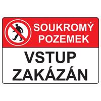 Soukromý pozemek, vstup zakázán 210x148 mm